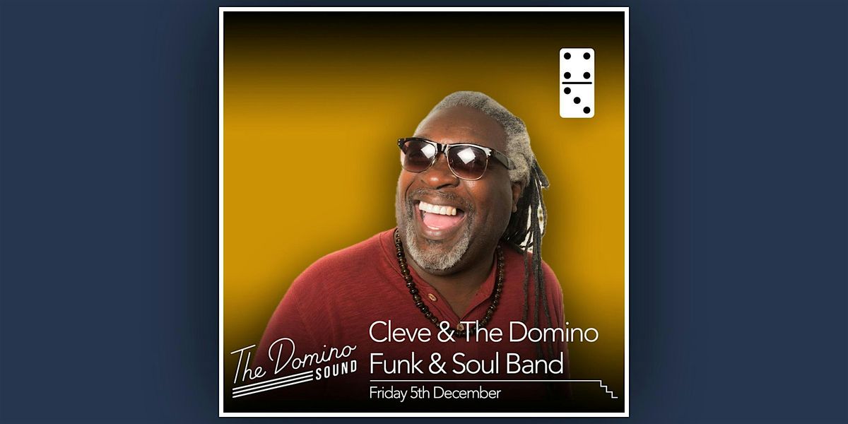 Cleve & The Domino Funk & Soul Band, 27 December | Event in Leeds | AllEvents