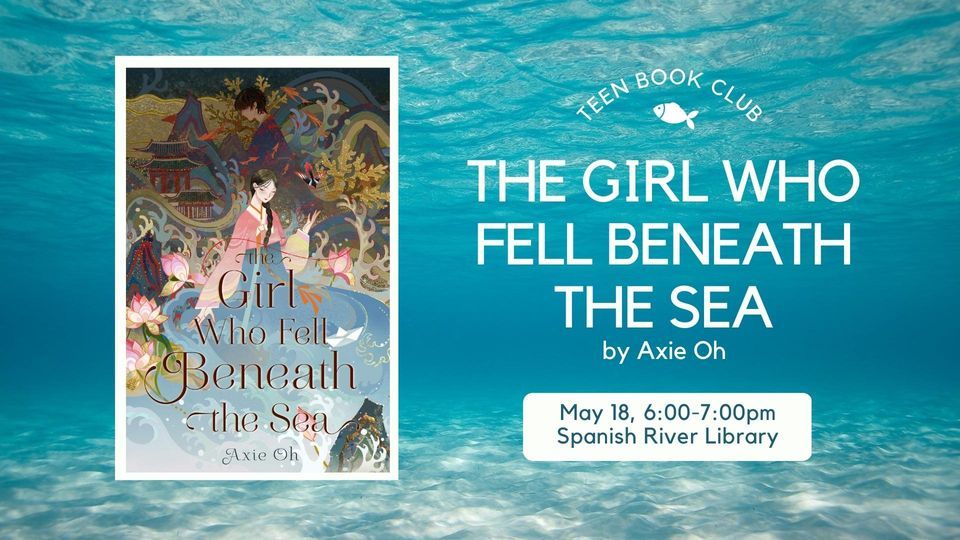 Teen Book Club: The Girl Who Fell Beneath the Sea, by Axie Oh, Spanish