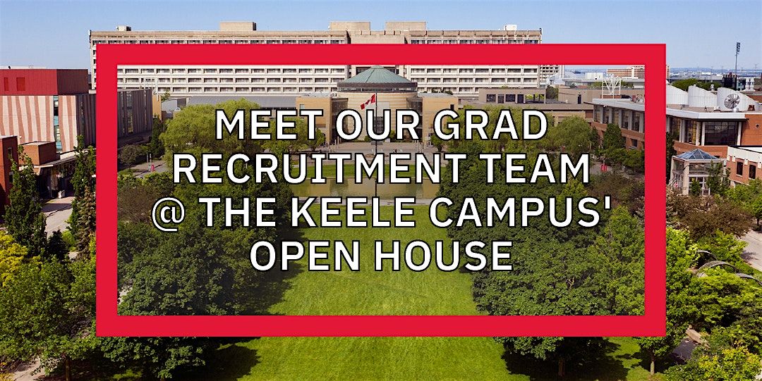 Master's, PhD & Grad Diploma Info Table @ York's Spring Open House (Keele), 21 March | Event in Toronto