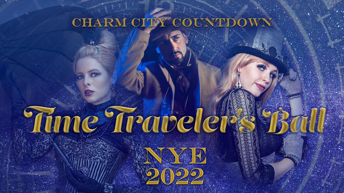 Charm City Countdown into 2022  13th Annual New  Years Eve 