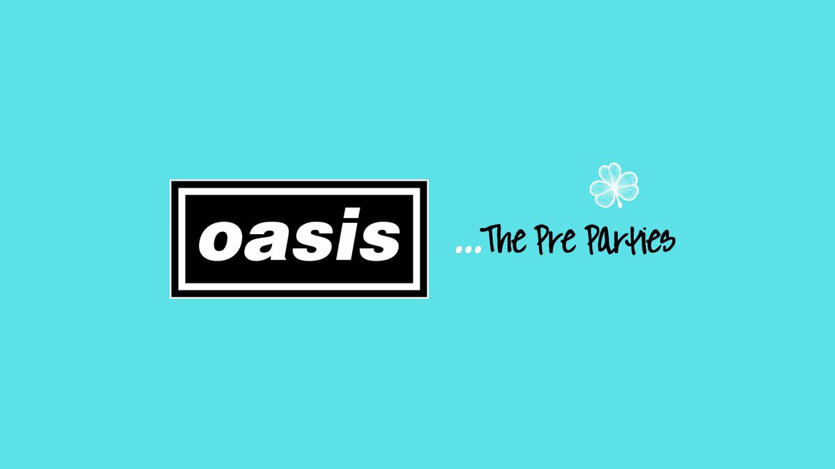 Oasis x The Pre-Parties (July 12th) | Event in Manchester | AllEvents