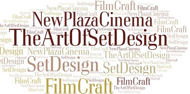 New Plaza Cinema Filmcraft Series Session 8 Only The Art Of Set Design March 15 2022 Online Event Allevents In Design Talks Designmarch 2022
