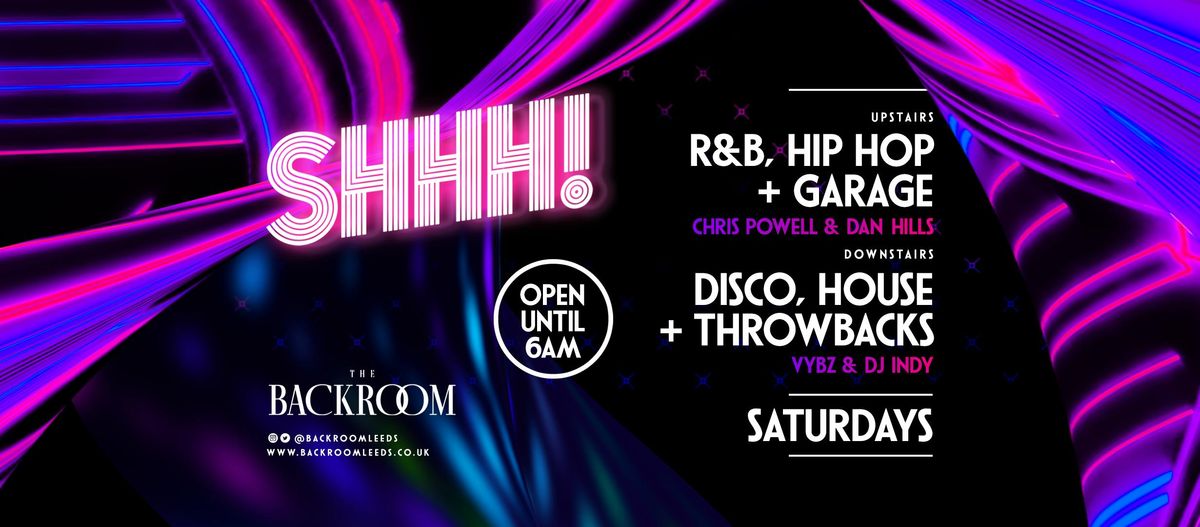 Saturdays @ The Backroom | Shhh! Saturday (RnB &amp; Hip Hop x House &amp; Disco), 4 July | AllEvents