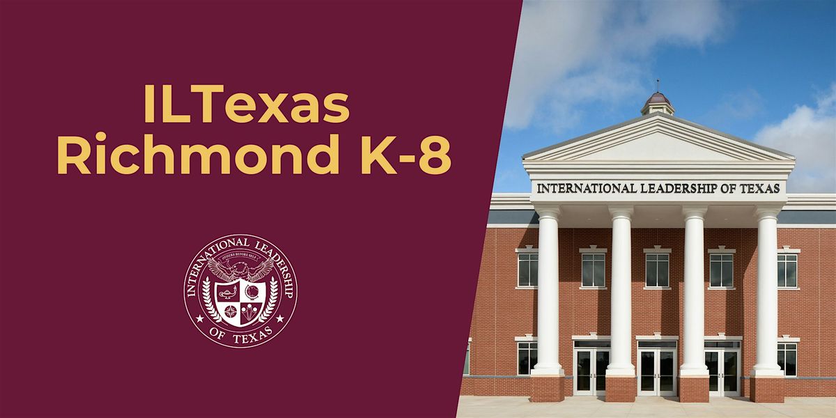 ILTexas Richmond K-8 Campus Tours - Free Public Charter School | Event in Richmond | AllEvents