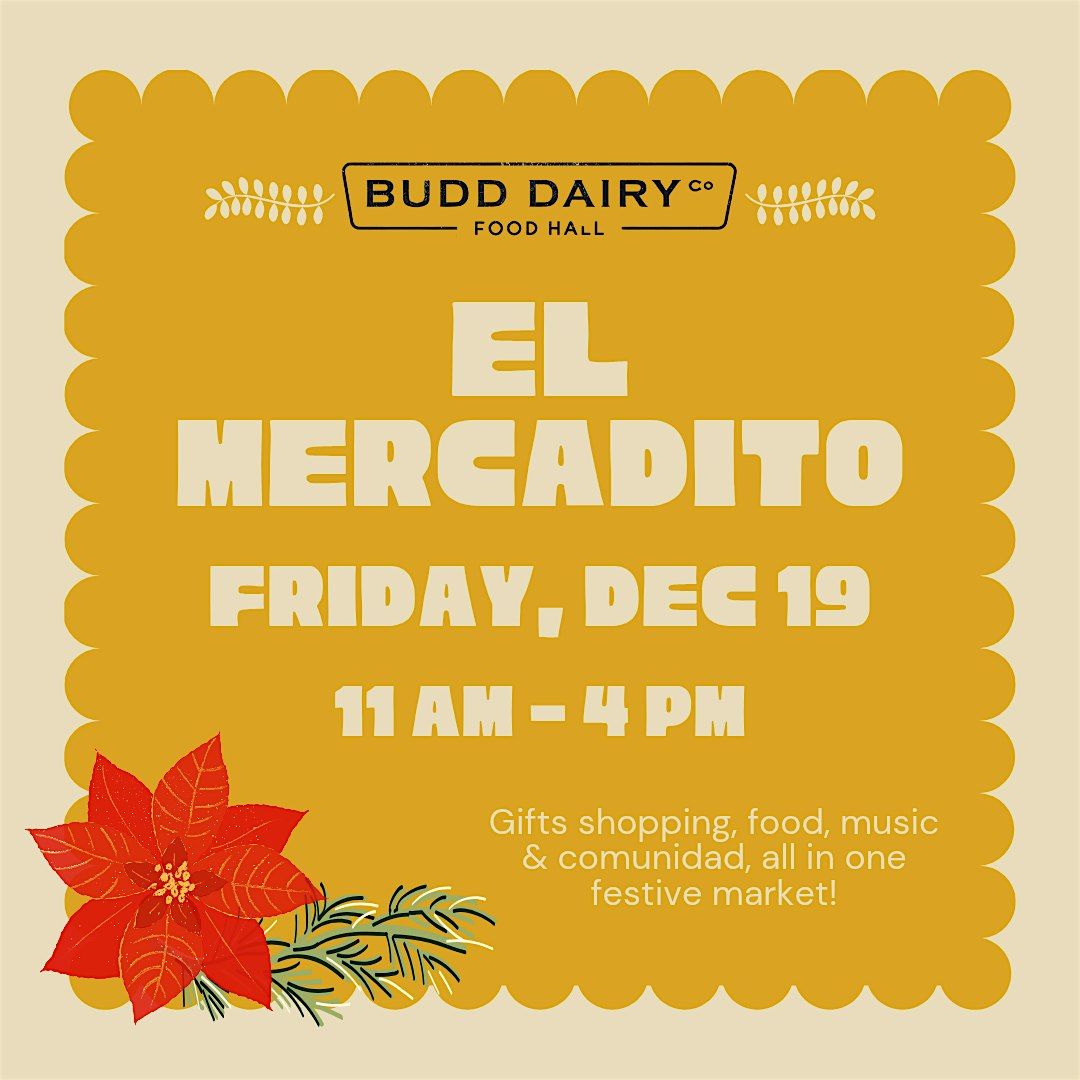 El Mercadito at Budd Dairy Food Hall, 19 December | Event in Columbus | AllEvents
