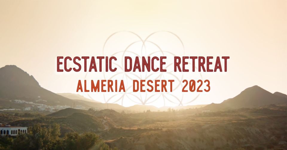 Ecstatic Dance Retreat - Almería Desert 2023, 28 April | Event in Roquetas De Mar | AllEvents.in