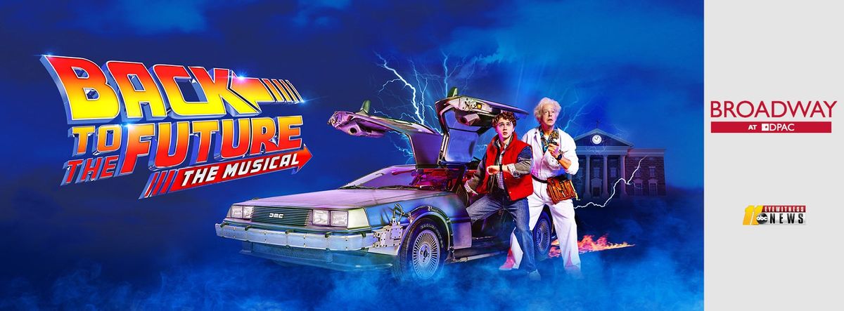 Back to the Future - The Musical - Memphis, 4 March | Event in Memphis | AllEvents