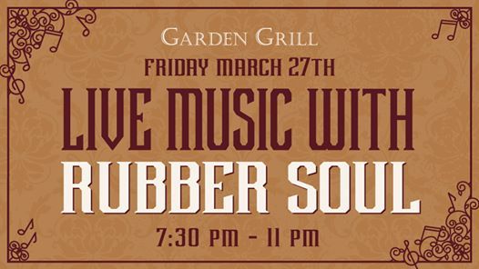 Live Music With Rubber Soul At Garden Grill Smithtown