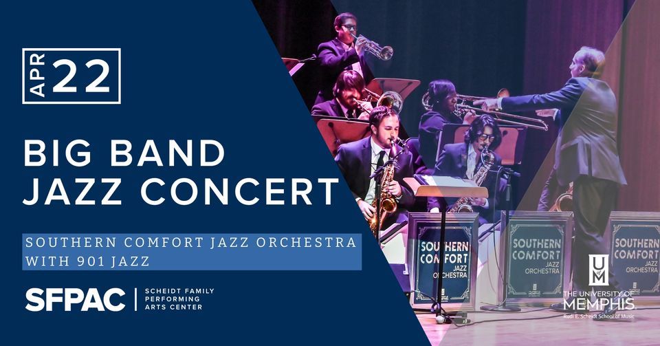 Big Band Jazz Concert featuring Southern Comfort Jazz Orchestra and 901
