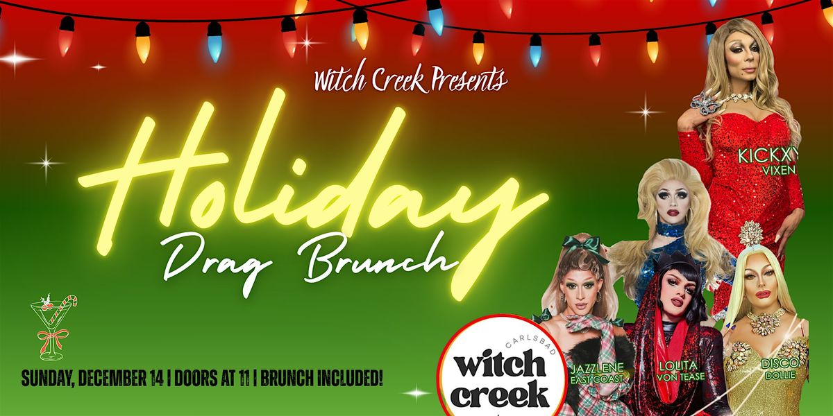Holiday Drag Brunch at Witch Creek, 14 December | Event in Carlsbad | AllEvents