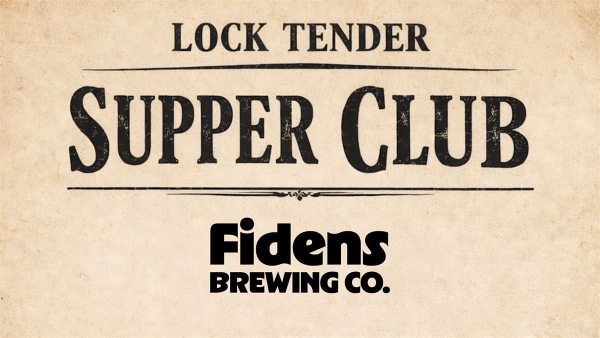 Lock Tenders Supper Club: Fidens