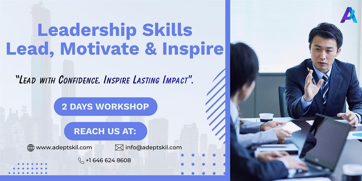 Leadership Skills–Lead, Motivate & Inspire| Kingston, ON | 2Days Workshop