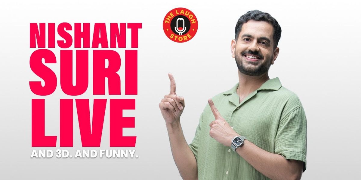 Nishant Suri Live - A standup comedy solo show | Event in New Delhi | AllEvents