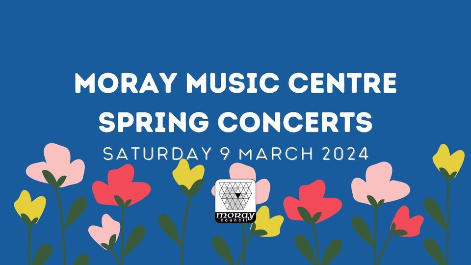Moray Music Centre Spring Concerts, Elgin Academy, March 9 2024 ...