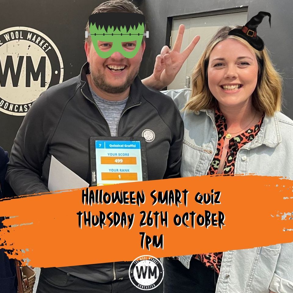 Halloween Smart Quiz , The Wool Market Doncaster, 26 October 2023