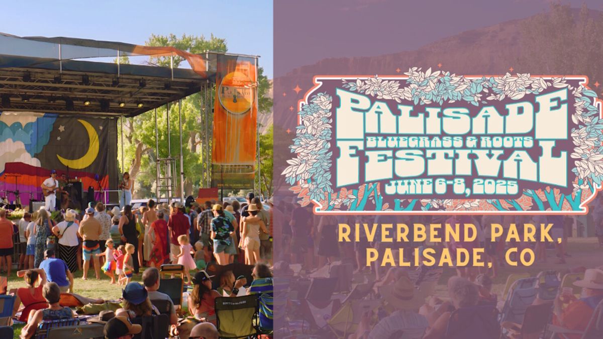 Palisade Bluegrass and Roots Festival - (Sunday Pass) with The Brothers Comatose, Pressing Strings, Natalie Spears, and more!, 8 June