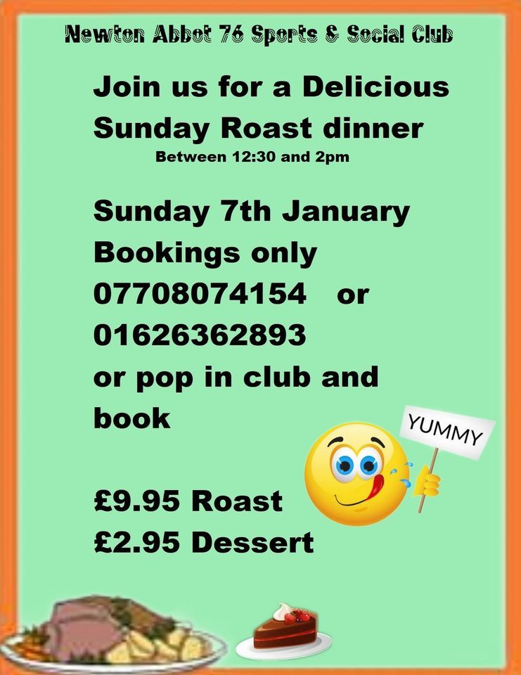 Yummy Scrummy Sunday Roast , Newton Abbot 76 Sports & Social Club
