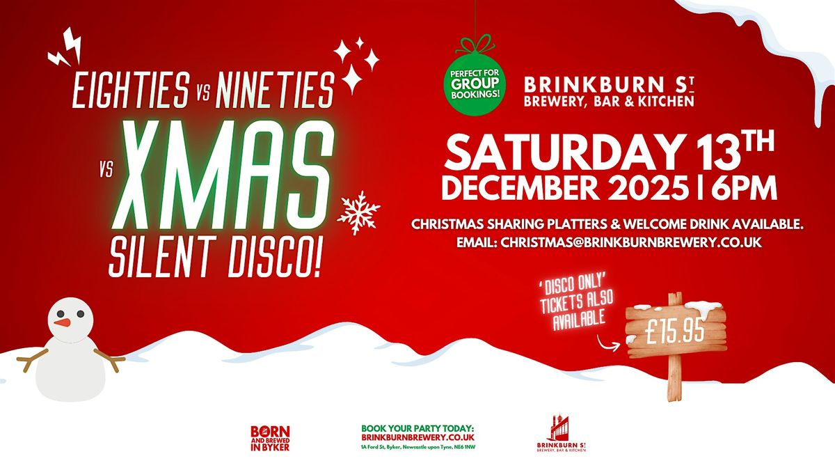 80's vs 90's vs Xmas Silent Disco, 13 December | Event in Byker | AllEvents