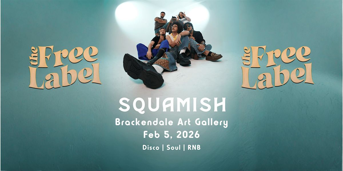 The Free Label, 5 February | Event in Squamish | AllEvents
