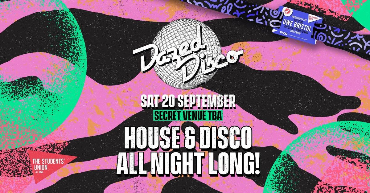 UWE Bristol Official Freshers | Dazed Disco, 20 September | Event in Bristol | AllEvents