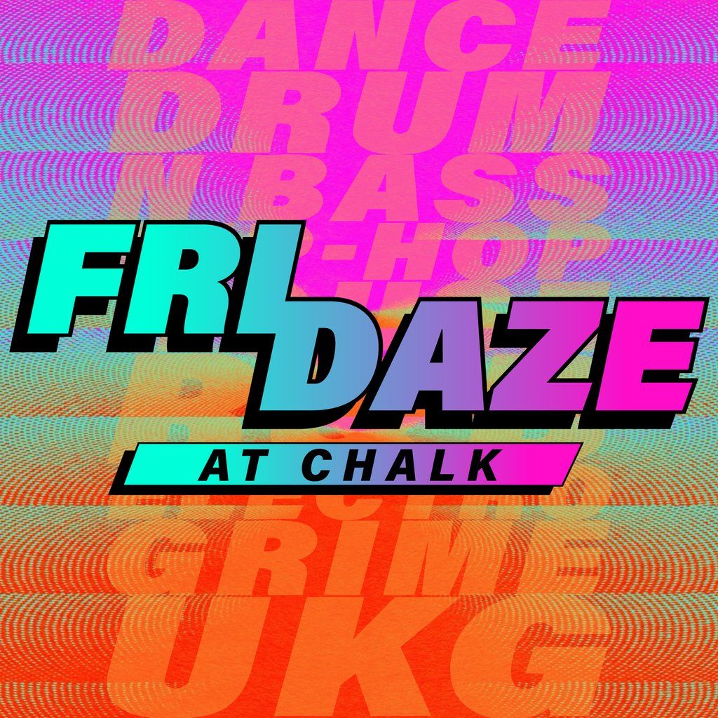 FRIDAZE @ CHALK | 5 Bombs £5, £5 Double Vodka, 10 October | Event in Brighton | AllEvents