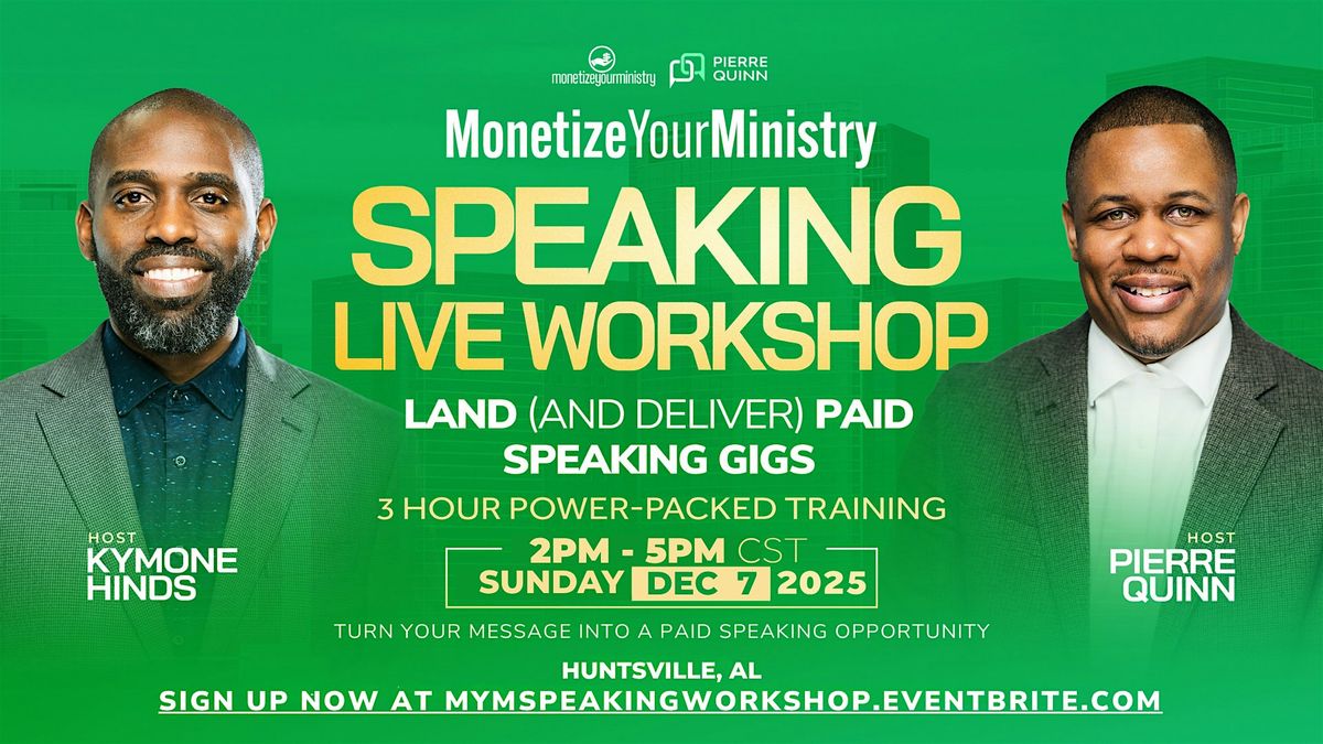 Monetize Your Ministry Speaking Live Workshop, 7 December | Event in Huntsville | AllEvents