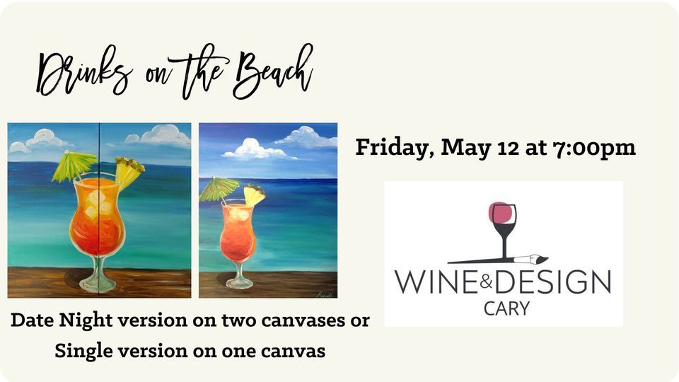 Drinks on the Beach Sip & Paint Class, Wine & Design Cary (Cary, NC