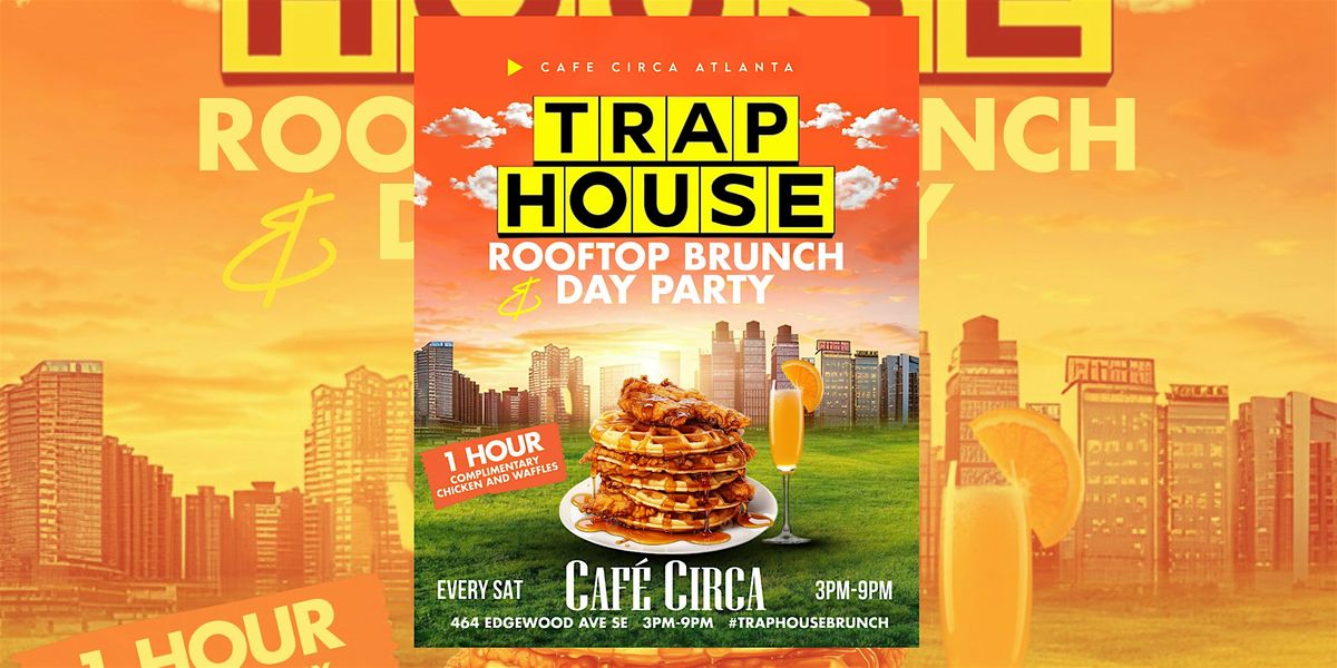 TRAP HOUSE BRUNCH & DAY PARTY  |1 HR COMPLIMENTARY CHICKEN & WAFFLES, 29 November | Event in Atlanta