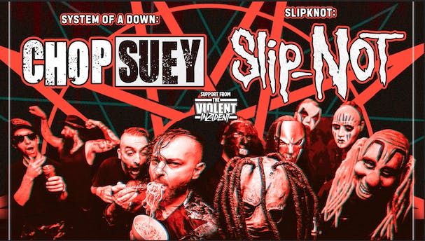 CHOP SUEY (System Of A Down) + SLIP-NOT + THE VIOLENT INZIDENT, 20 November | Event in York | AllEvents