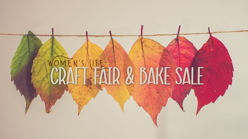 Womens Life Craft Fair and Bake Sale, Abundant Life Assembly of God