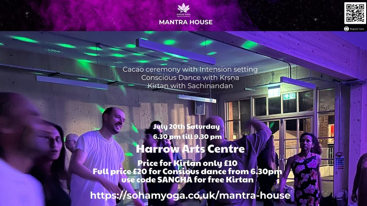 Mantra House: Conscious Dance, Cacao Ceremony &amp; Kirtan in HARROW, 9 August | Event in Pinner | AllEvents