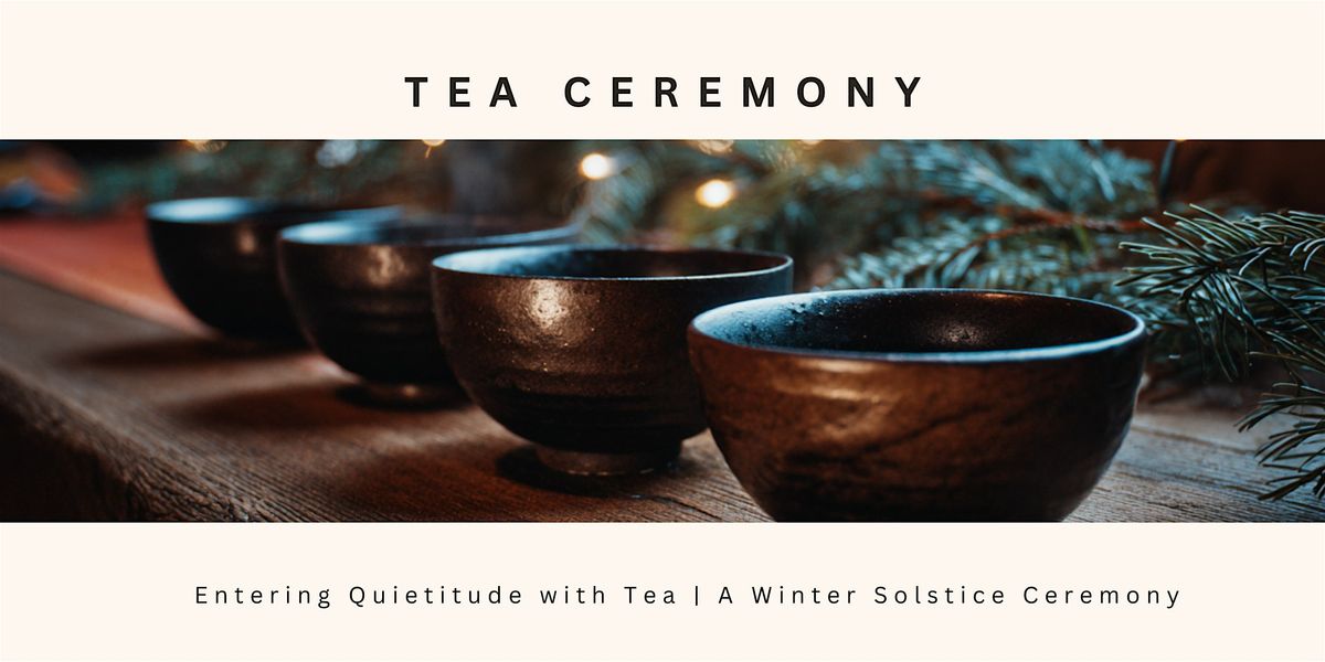 Winter Solstice Tea Ceremony, 20 December | Event in Victoria | AllEvents