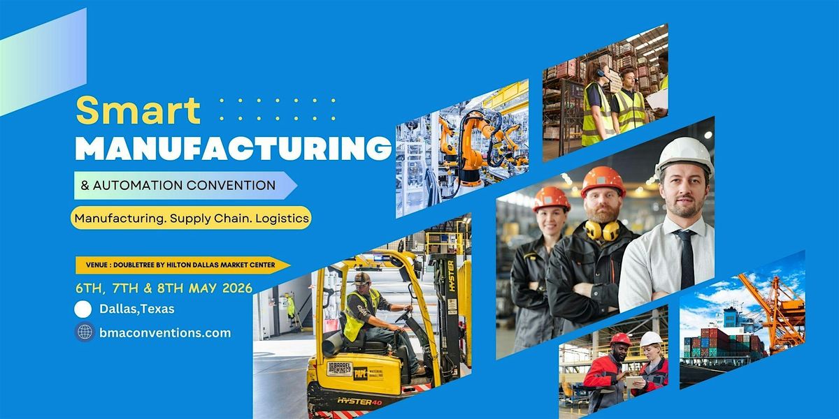 Smart Manufacturing & Automation Convention 2026, 6 May | Event in Dallas | AllEvents