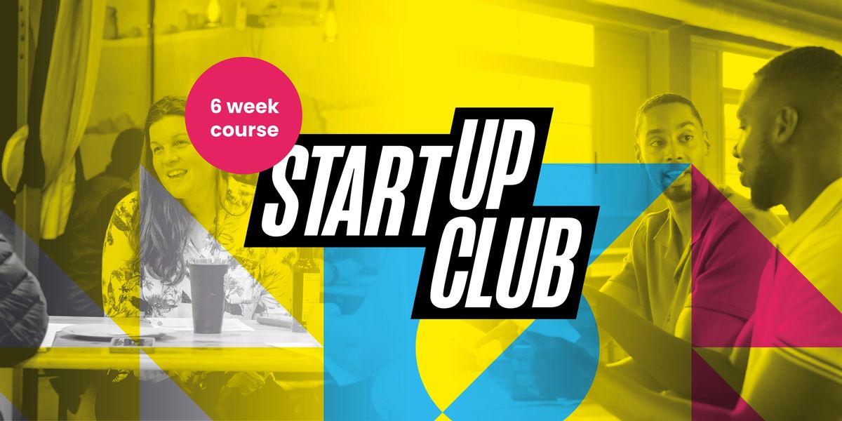 Start Up Club (6 Week Course), 28 January | Event in Hereford | AllEvents