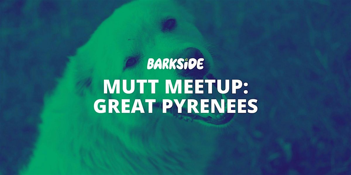Mutt Meetup: Great Pyrenees, 27 December | Event in Detroit | AllEvents
