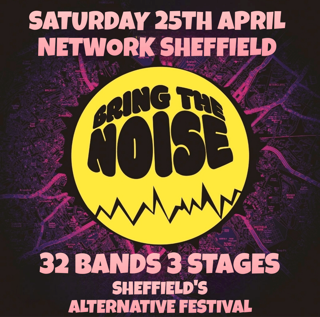 Bring The Noise Festival, 25 April | Event in Sheffield | AllEvents