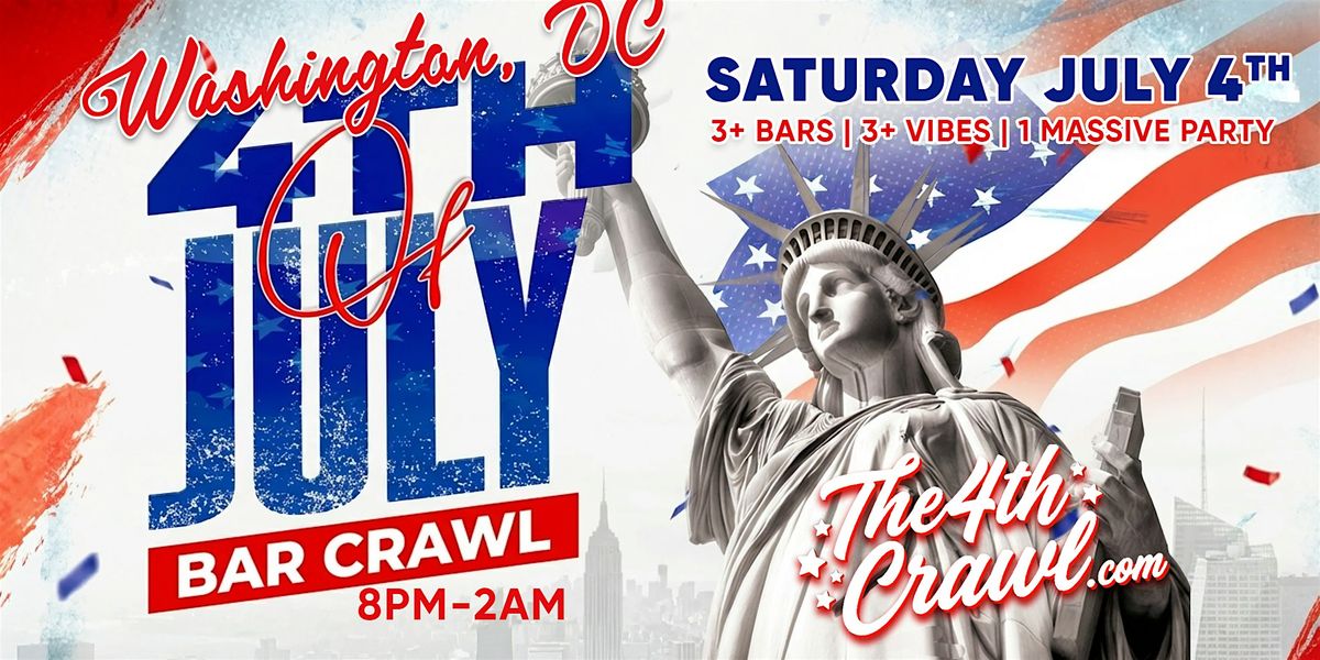 Washington, DC 4th of July Bar Crawl Party 2026 | Saturday, July 4th