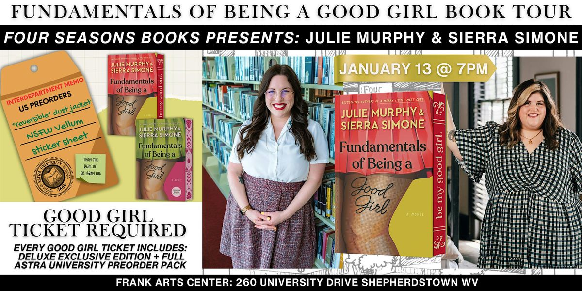 Fundamentals of Being a Good Girl Tour with Julie Murphy & Sierra Simone, 13 January | Event in Shepherdstown
