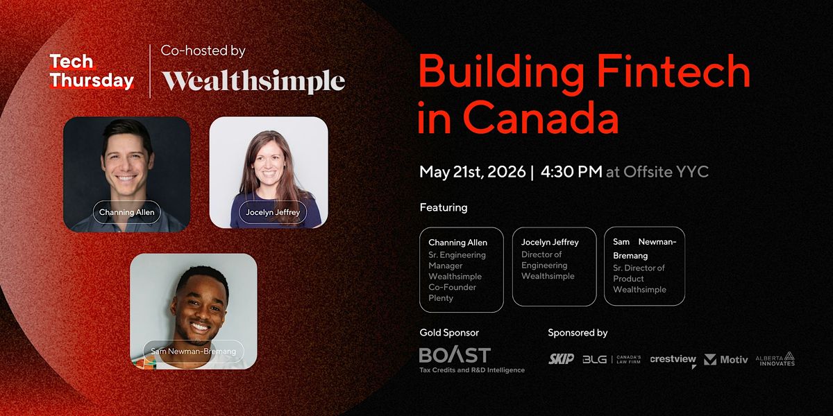 Building Fintech in Canada w/ Wealthsimple, OFFSITE YYC, Calgary, 21 ...