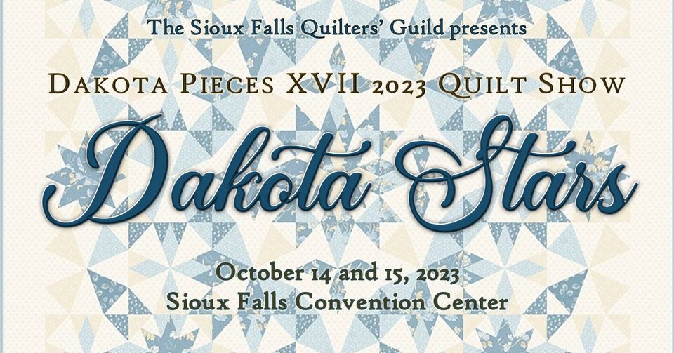 Dakota Stars the 2025 SFQG Quilt Show, Sioux Falls Convention Center