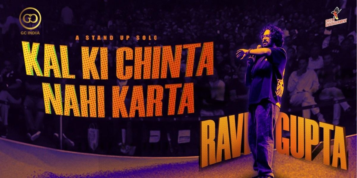 Kal Ki Chinta Nahi Karta By Ravi Gupta, 13 December | Event in New Delhi | AllEvents