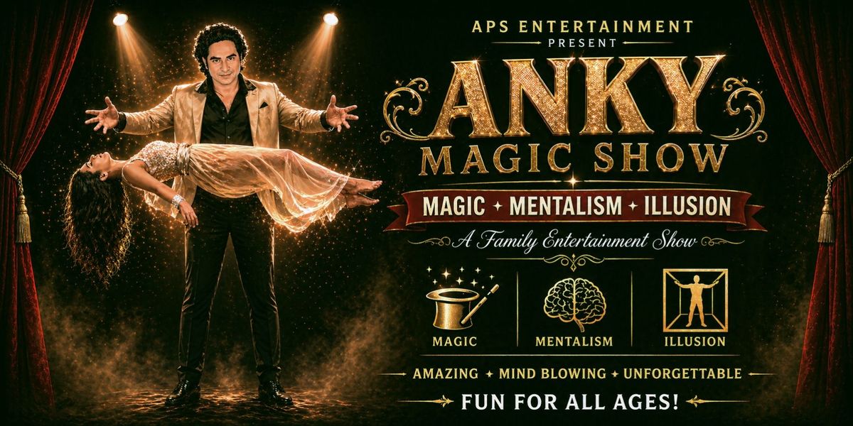 Anky Magic Show