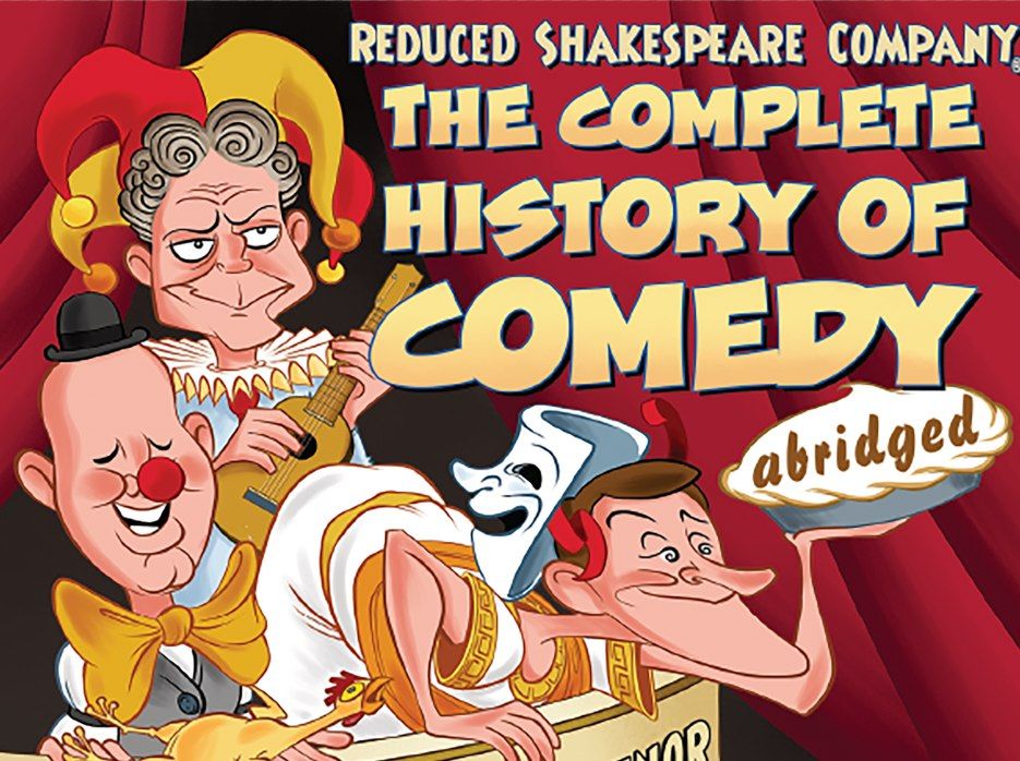 Reduced Shakespeare Company presents The Complete History of Comedy(abridged), 16 July | Event in Boone | AllEvents.in