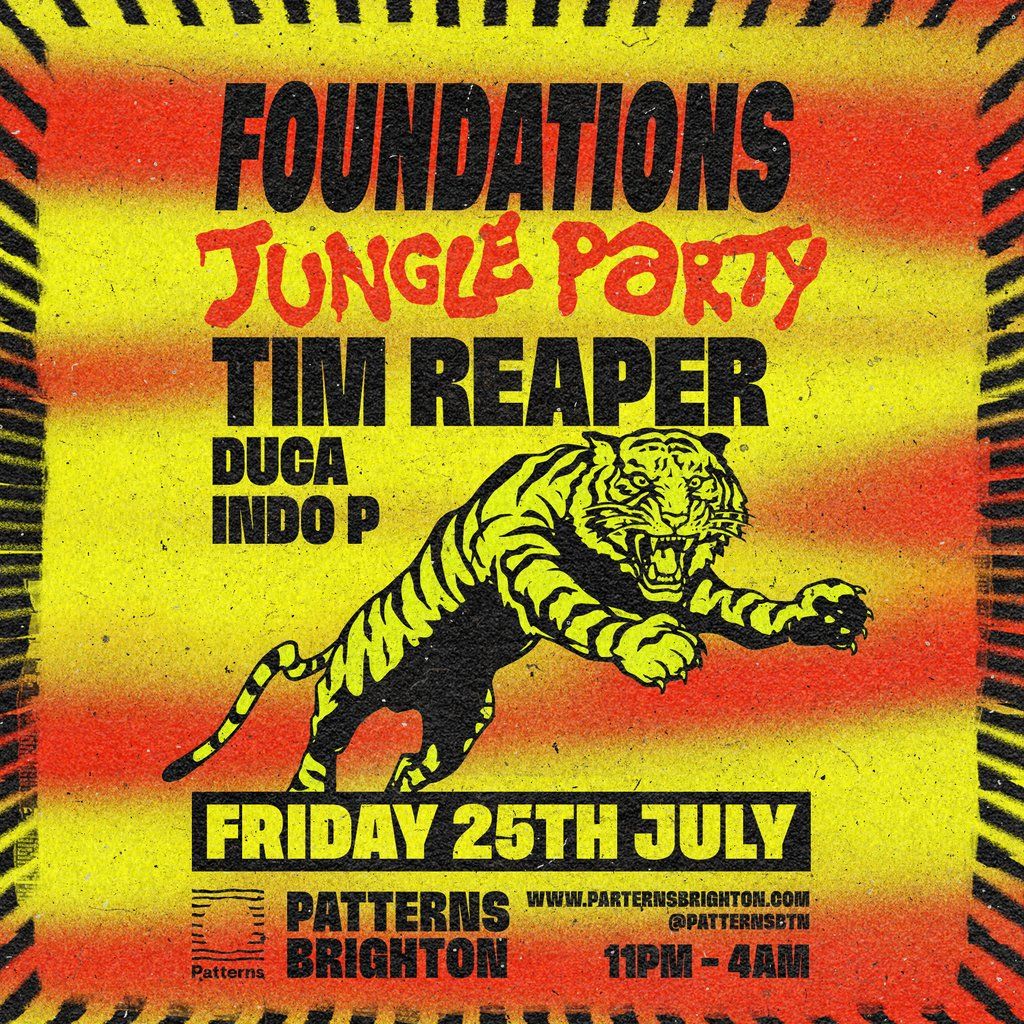 Foundations Jungle Party with Tim Reaper, 25 July | Event in Brighton | AllEvents