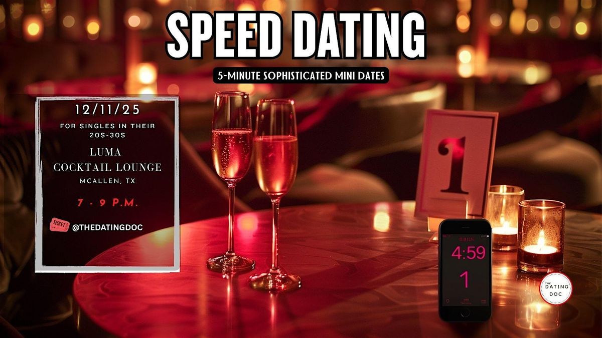 RGV Upscale Speed Dating (Ages: 20s-30s), 11 December | Event in McAllen | AllEvents