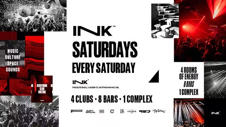 Ink. - Saturdays - Every Saturday [LAST TICKETS], 11 October | Event in Nottingham | AllEvents