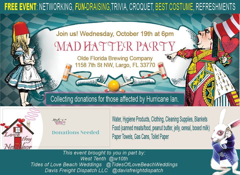 MAD HATTER FREE EVENT NETWORKING, FUNDRAISING,TRIVIA, CROQUET, BEST