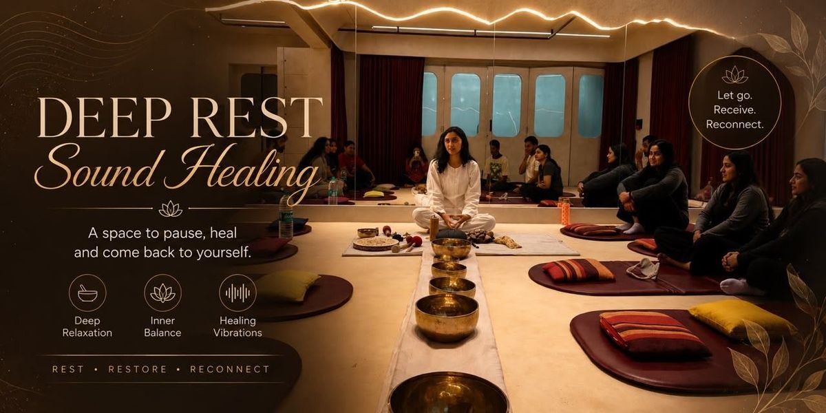 DEEP REST: SOUND HEALING (WOMEN ONLY)