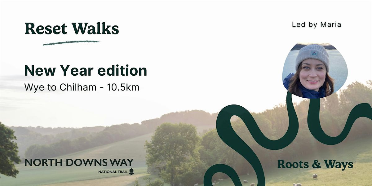 Reset Walk: New Year Networking - Wye to Chilham 10.5km, 16 January | Event in Ashford | AllEvents