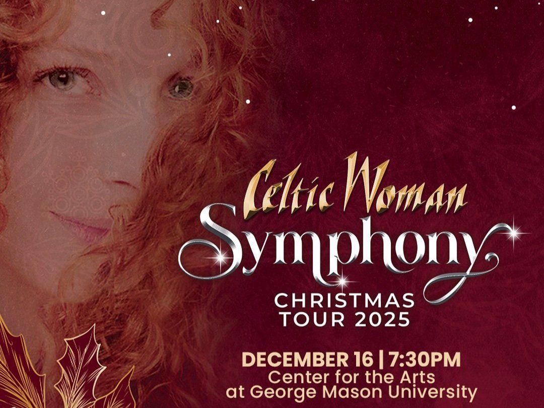 Celtic Woman with Fairfax Symphony Orchestra at George Mason Center For The Arts, 16 December | Event in Fairfax